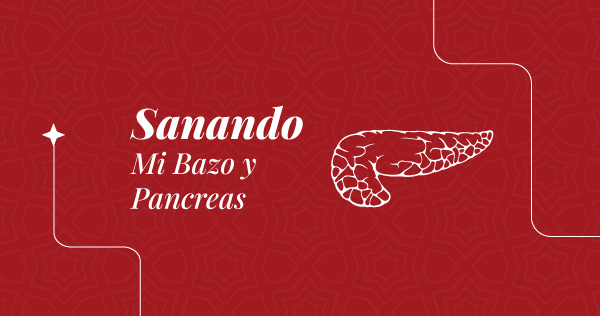 Sanando-mi-bazo-y-pancreas