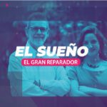 El Sueño: El gran Reparador